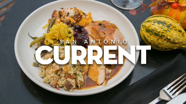 San Antonio Current | These San Antonio restaurants are preparing Thanksgiving dinner so you don’t have to